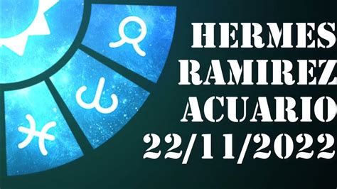 hermes ramirez horóscopo de hoy acuario|hermes ramirez h.